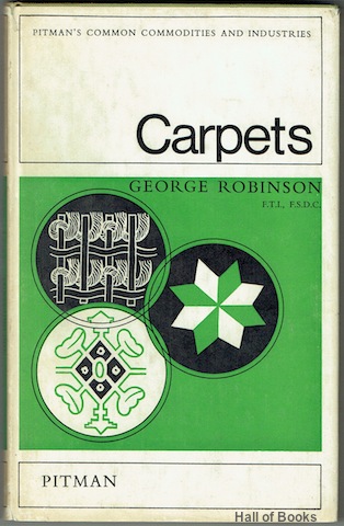 Carpets (Pitman's Common Commodities And Industries)