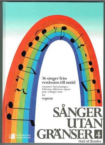 Sanger Utan Granser 4: 58 sanger fran renassans till nutid for Sopran