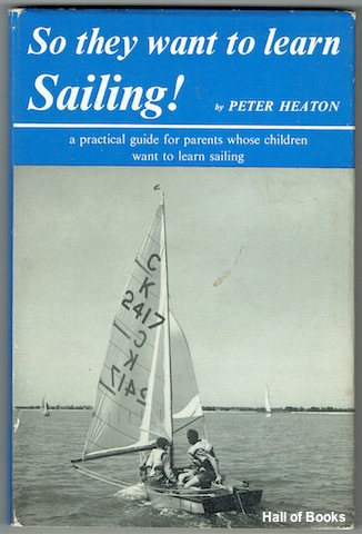 So They Want To Learn Saling! A Guide for Parents whose Children want to learn Saling
