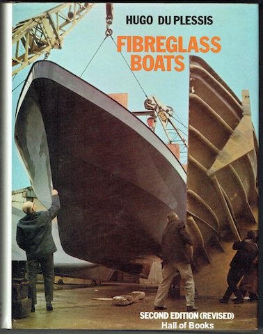 "Fibreglass Boats: Fitting Out, Maintenance And Repair"