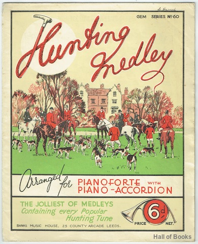 Hunting Medley: Arranged For Pianoforte with Piano-Accordion. The Jolliest Of Medleys Containing Every Popular Hunting Tune. (Gem Series No. 60)