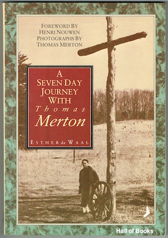 A Seven Day Journey With Thomas Merton