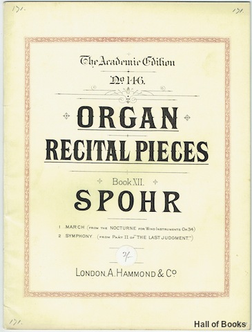 Organ Recital Pieces Book XII: 1. March (op. 34) and 2. Symphony. (The Academic Edition No. 146)