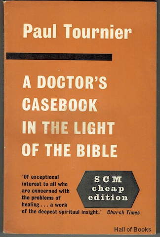 A Doctor's Casebook: In The Light Of The Bible