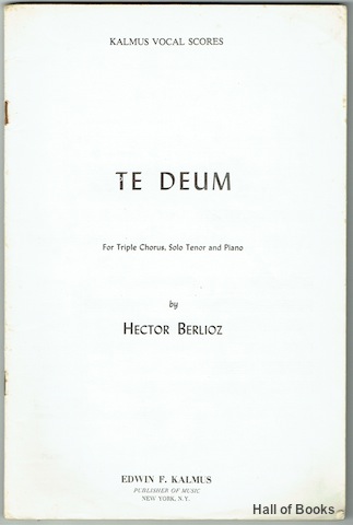 "Te Deum For Triple Chorus, Solo Tenor and Piano. OP. 22 (Kalmus Vocal Scores)"