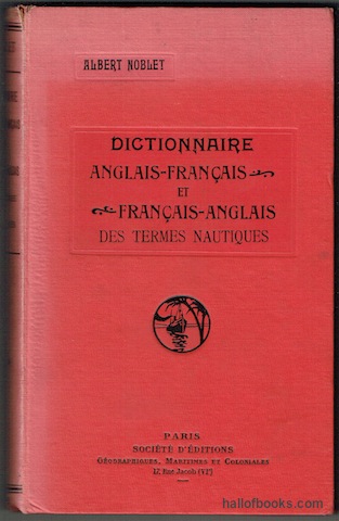 Dictionnaire Anglais-Francais et Francais-Anglais Des Termes Nautiques