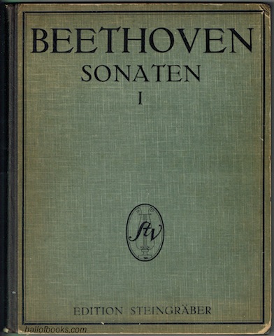 "Beethoven Sonaten Fur Pianoforte: Phrased edition with fingering, marks of metronome and a critical text-review by Theodor Steingraber (Gustav Damm). Volume I"