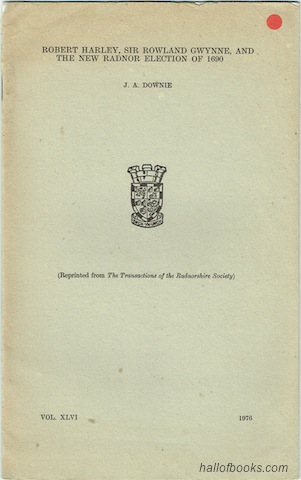 "Robert Harley, Sir Rowland Gwynne, And The New Radnor Election of 1690"