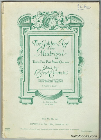 The Golden Age Of Madrigal: 12 Italian Madrigals for Five-Part Chorus Of Mixed Voices
