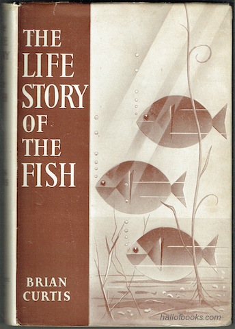 The Life Story Of The Fish: His Morals and Manners