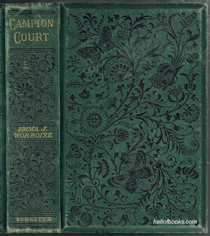 Campion Court: A Tale of the Days of the Ejectment Two Hundred Years Ago