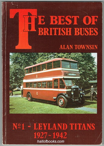The Best Of British Buses No. 1: Leyland Titans 1927-1942