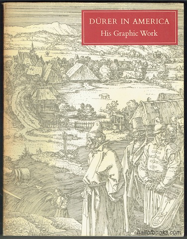 Durer In America: His Graphic Work