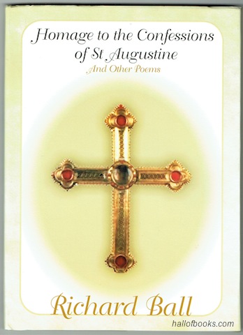 "Homage to the Confessions of St. Augustine, And Other Poems (Signed)"