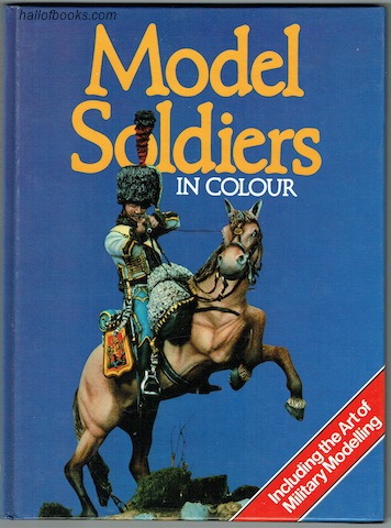 Model Soldiers In Colour