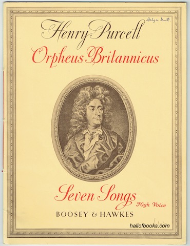 Orpheus Britannicus: The Figured Basses realised by Benjamin Britten, The Vocal Parts edited by Peter Pears. Seven Songs: High Voice