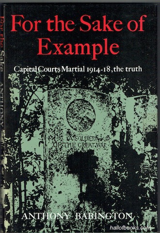 For The Sake Of Example: Capital Courts Martial 1914-1920