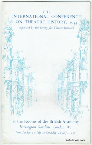The International Conference On Theatre History, 1955, at the rooms of the British Academy, Burlington Gardens, London