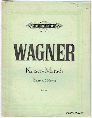Kaiser-Marsch: Klavier zu 2 Handen. (Edition Peters No. 1107)