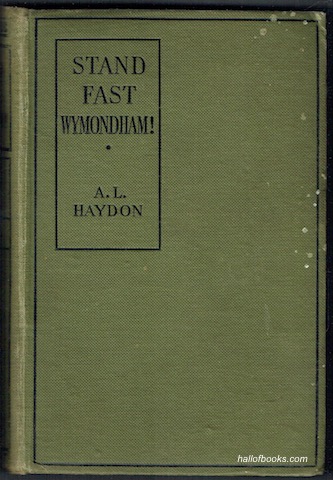 Stand Fast Wymondham! A Story Of Public School Life