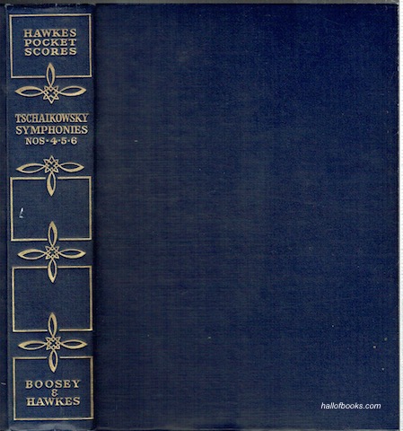 Symphonies Nos. 4 (F Minor, Opus 36), 5 (E minor, Opus 64), 6 - Pathetique (B MInor, Opus 74). Hawkes Pocket Scores