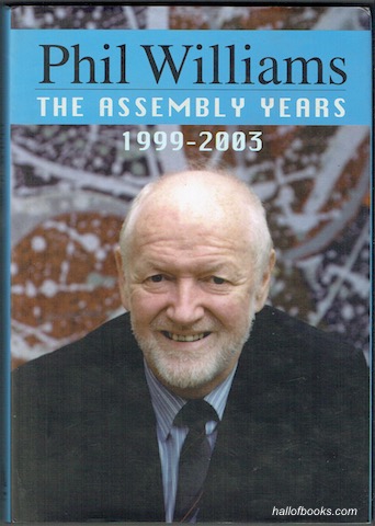 Phil Williams: The Assembly Years 1999-2003