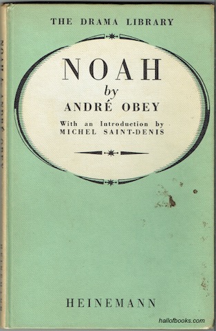 Noah: A Play In Five Acts (The Drama Library)