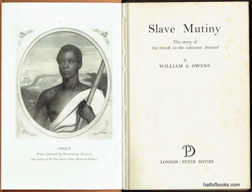 Slave Mutiny: The Story Of The Revolt On The Schooner Amistad