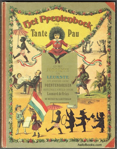 Het Prentenboek Van Tante Pau En Het Mooiste En Leukste Uit Andere Oude Prentenboeken