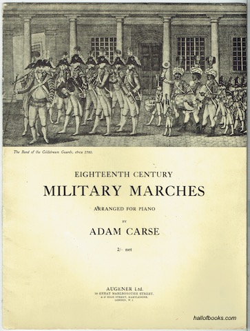 Eighteenth Century Military Marches Arranged For Piano By Adam Carse
