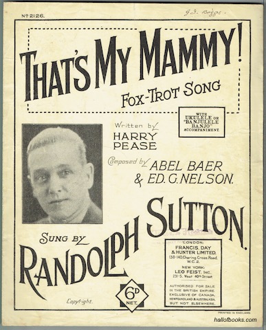 That's My Mammy! Fox-Trot Song, Sung By Randolph Sutton