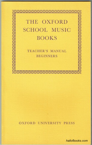 Teacher's Manual: Beginners (The Oxford School Music Books.)