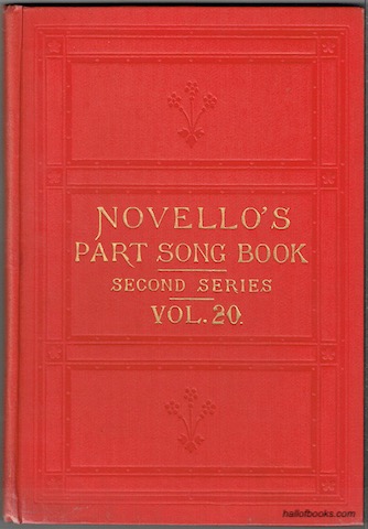 Novello's Part-Song Book (Second Series): A Collection Of Part-Songs, Glees And Madrigals. Vol. 20