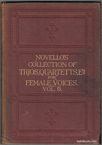 Novello's Collection Of Trios, Quartetts, Etc. For Female Voices. Vol. V