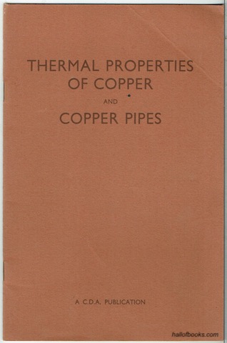 Thermal Properties Of Copper And Copper Pipes (C.D.A. Publication No. 49)