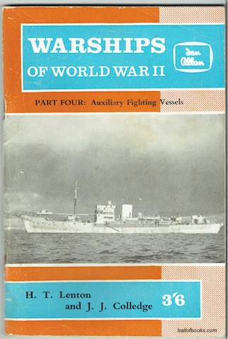 Warships Of World War II. Part Four: Miscellaneous And Auxiliary Vessels Engaged In Trade Protection