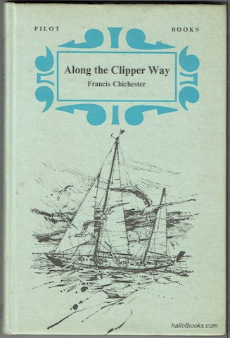 Along The Clipper Way (Pilot Books)