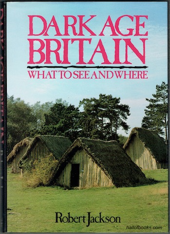 Dark Age Britain: What To See And Where