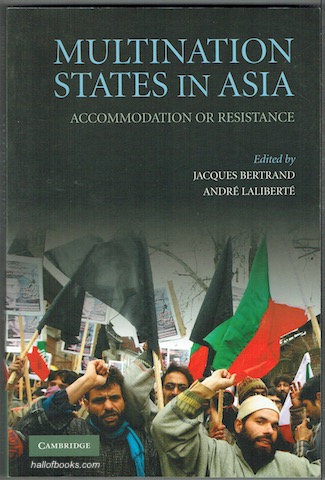 Multination States In Asia: Accommodation Or Resistance