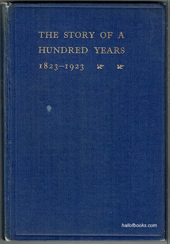 The Story Of A Hundred Years, 1823-1923: Being The Centenary Booklet Of The Birmingham Auxiliary Of The Baptist Missionary Society