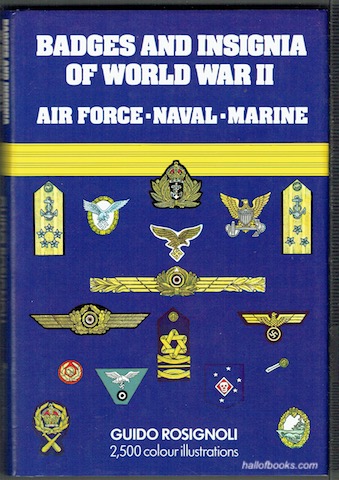 Badges And Insignia Of World War II: Airforce, Naval, Marine