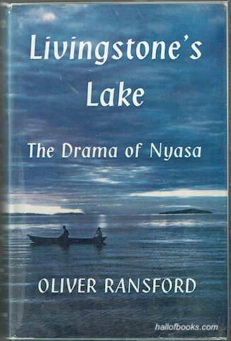 Livingstone's Lake: The Drama Of Lake Nyasa