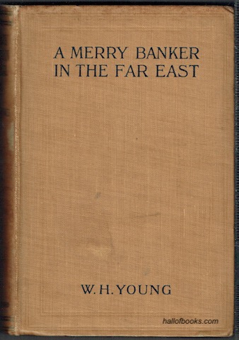 A Merry Banker In The Far East (And South America)