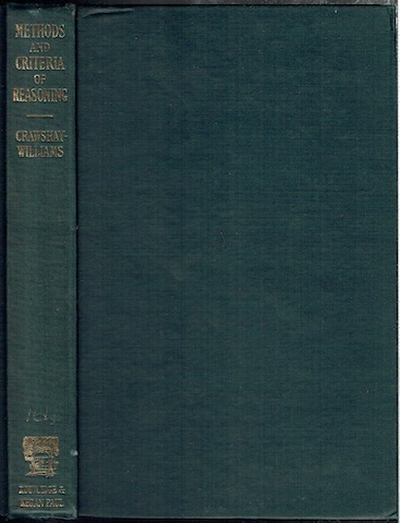 Methods And Criteria Of Reasoning: An Inquiry Into The Structure Of Controversy