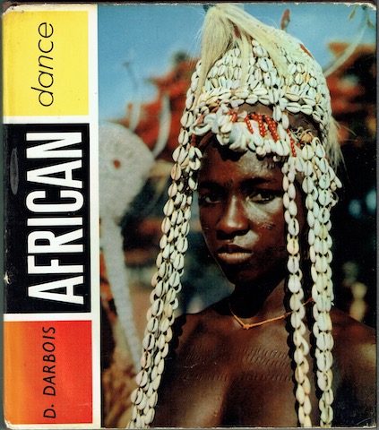 African Dance: A Book Of Photographs