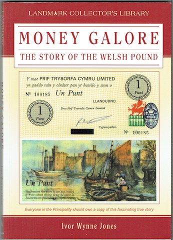 Money Galore: The Story Of The Welsh Pound