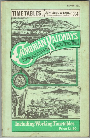 Cambrian Railways Time Tables, July, Aug & Sept 1904, Including Working Timetables
