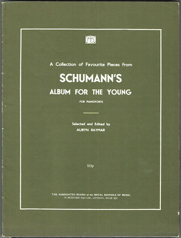A Collection Of Favourite Pieces From Schumann's Album For The Young For Pianoforte