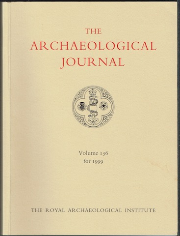 The Archaeological Journal: Volume 156 For The Year 1999