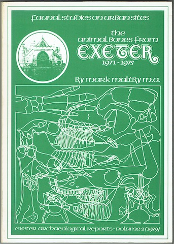 Faunal Studies On Urban Sites: The Animal Bones From Exeter 1971-1975